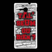 Coque Sony Xpéria SP Ta l'seum ou bien Rouge