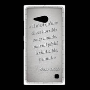 Coque Nokia Lumia 735 Horrible ennui Gris Citation Oscar Wilde