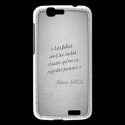 Coque Huawei Ascend G7 Les Folies Gris Citation Oscar Wilde