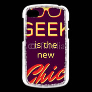 Coque Blackberry Q10 Geek is the new chic