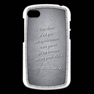 Coque Blackberry Q10 Chose vraie Noir Citation Oscar Wilde