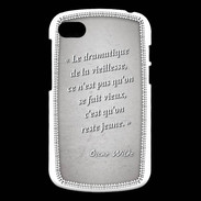 Coque Blackberry Q10 Dramatique vieillesse Gris Citation Oscar Wilde