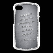 Coque Blackberry Q10 Fatalité Noir Citation Oscar Wilde