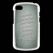 Coque Blackberry Q10 Fatalité Vert Citation Oscar Wilde