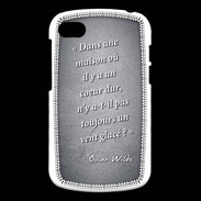 Coque Blackberry Q10 Maison coeur Noir Citation Oscar Wilde