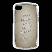 Coque Blackberry Q10 Survie mort Sepia Citation Oscar Wilde