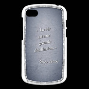Coque Blackberry Q10 Désillusion vie Bleu Citation Oscar Wilde