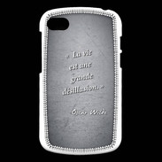 Coque Blackberry Q10 Désillusion vie Noir Citation Oscar Wilde