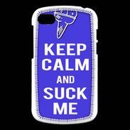 Coque Blackberry Q10 Keep Calm Suck me Bleu