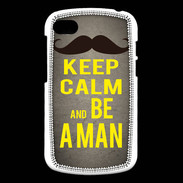 Coque Blackberry Q10 Keep Calm Be a Man Gris