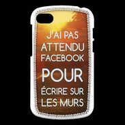 Coque Blackberry Q10 J'ai pas attendu FB ZG