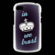 Coque Blackberry Q10 In Queen We trust Bleu ZG