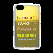 Coque BlackBerry 9720 Confiance et mensonge ZG