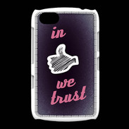 Coque BlackBerry 9720 In Like We trust Rouge ZG