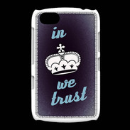 Coque BlackBerry 9720 In Queen We trust Bleu ZG
