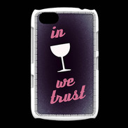 Coque BlackBerry 9720 In Wine We trust Rouge ZG