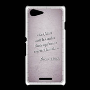 Coque Sony Xpéria E3 Les Folies Rose Citation Oscar Wilde