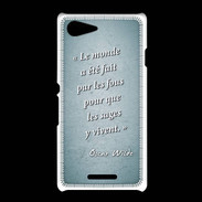 Coque Sony Xpéria E3 Fous sages Turquoise Citation Oscar Wilde