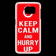 Coque Samsung Galaxy S6 edge Keep Calm Hurry up Rouge