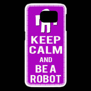 Coque Samsung Galaxy S6 edge Keep Calm Be a Robot Violet
