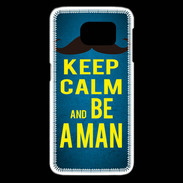 Coque Samsung Galaxy S6 edge Keep Calm Be a Man Bleu