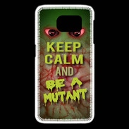 Coque Samsung Galaxy S6 edge Keep Calm and Be Mutant