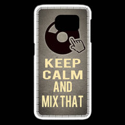 Coque Samsung Galaxy S6 edge Keep calm and Mix That Gris