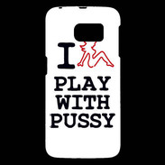 Coque Samsung Galaxy S6 I love Play Pussy
