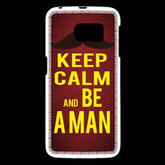 Coque Samsung Galaxy S6 Keep Calm Be a Man Rouge