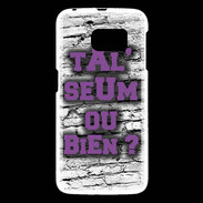 Coque Samsung Galaxy S6 Ta l'seum ou bien Violet