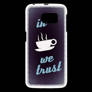 Coque Samsung Galaxy S6 In Coffee We trust Bleu ZG