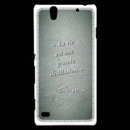 Coque Sony Xperia C4 Désillusion vie Vert Citation Oscar Wilde