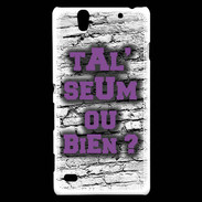 Coque Sony Xperia C4 Ta l'seum ou bien Violet