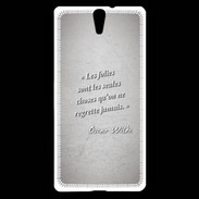 Coque Sony Xperia C5 Les Folies Gris Citation Oscar Wilde