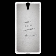 Coque Sony Xperia C5 Aimer Gris Citation Oscar Wilde