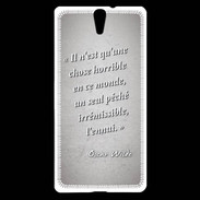 Coque Sony Xperia C5 Horrible ennui Gris Citation Oscar Wilde
