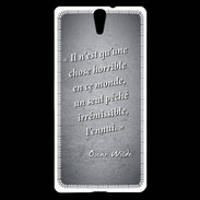 Coque Sony Xperia C5 Horrible ennui Noir Citation Oscar Wilde