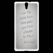 Coque Sony Xperia C5 Vie art Gris Citation Oscar Wilde