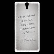 Coque Sony Xperia C5 Jeuness folie Gris Citation Oscar Wilde