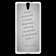 Coque Sony Xperia C5 Sincérité fatale Gris Citation Oscar Wilde