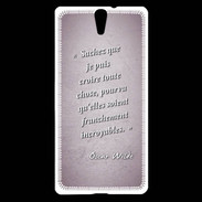 Coque Sony Xperia C5 Croire Rose Citation Oscar Wilde