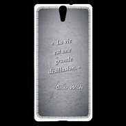 Coque Sony Xperia C5 Désillusion vie Noir Citation Oscar Wilde