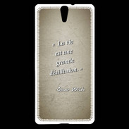 Coque Sony Xperia C5 Désillusion vie Sepia Citation Oscar Wilde