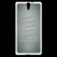Coque Sony Xperia C5 Incertitude Vert Citation Oscar Wilde