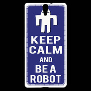 Coque Sony Xperia C5 Keep Calm Be a Robot Bleu