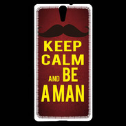 Coque Sony Xperia C5 Keep Calm Be a Man Rouge