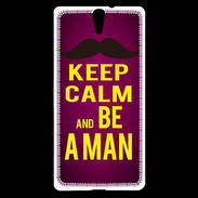 Coque Sony Xperia C5 Keep Calm Be a Man Rose