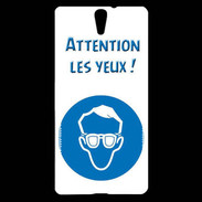 Coque Sony Xperia C5 Attention les yeux PR