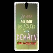 Coque Sony Xperia C5 Au jour le jour ZG