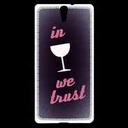 Coque Sony Xperia C5 In Wine We trust Rouge ZG